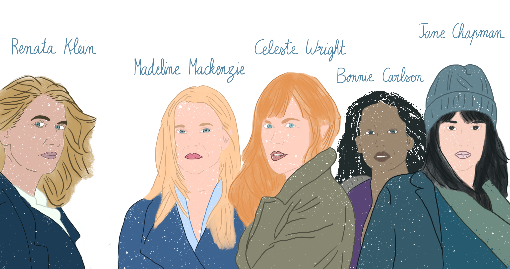 Big little lies - Renata keen - Madeline Mackenzie - Celeste wright - bonnie Carlson - Jane chapman - feminism intersectionnel